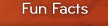 fun facts